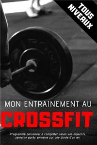 Mon entrainement au CROSSFIT - Tous niveaux