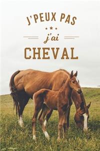 J'peux pas j'ai cheval