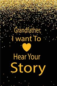 Grandfather, I want to hear your story