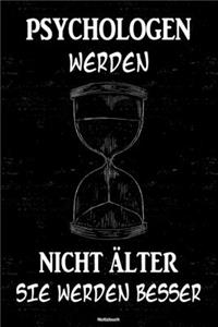 Psychologen werden nicht älter sie werden besser Notizbuch