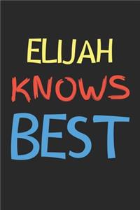 Elijah Knows Best