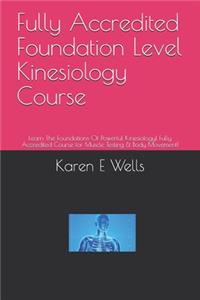 Fully Accredited Foundation Level Kinesiology Course