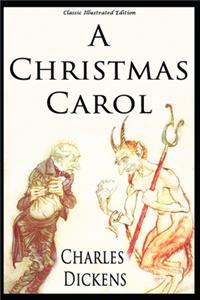 A Christmas Carol (Classic Illustrated Edition)