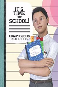 Composition Notebook It's Time for School