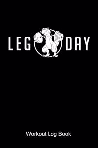 Leg Day Workout Log Book