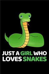 Just A Girl Who Loves Snakes