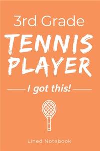 3rd Grade Tennis Player I Got This