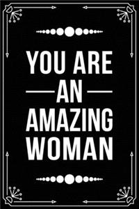 You're an Amazing Woman