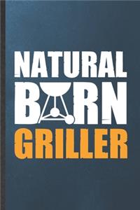 Natural Born Griller