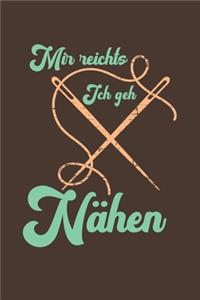 Mir Reichts ich geh Nähen