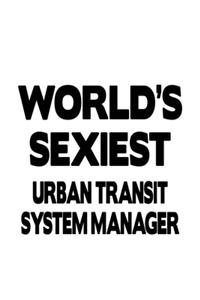 World's Sexiest Urban Transit System Manager