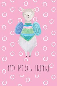 No prob llama