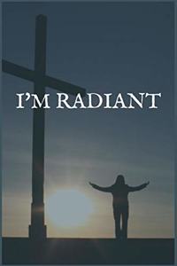 I'm Radiant