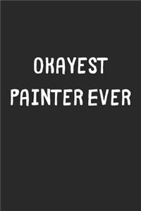 Okayest Painter Ever