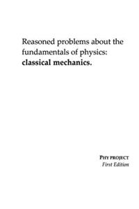 Reasoned problems about the fundamentals of physics