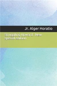Struggling Upward