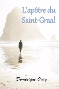L'apôtre du Saint-Graal