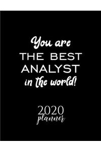 You Are The Best Analyst In The World! 2020 Planner