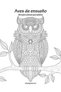 Aves de ensueño libro para colorear para adultos