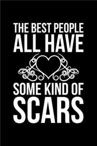 The Best People All Have Some Kind Of Scars