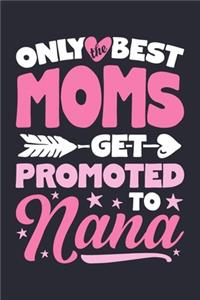 Only The Best Moms Get Promoted to Nana