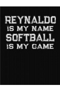 Reynaldo Is My Name Softball Is My Game