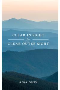 CLEAR IN'SIGHT for CLEAR OUTER SIGHT