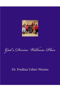 God's Divine Wellness Plan