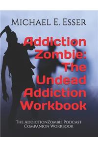 Addiction Zombie