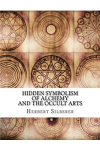 Hidden Symbolism of Alchemy and the Occult Arts