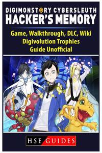 Digimon Story Cyber Sleuth Hackers Memory Game, Walkthrough, DLC, Wiki, Digivolution, Trophies, Guide Unofficial