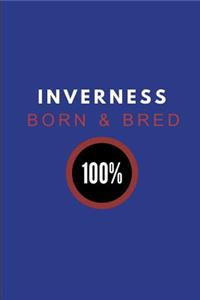 Inverness Born & Bred 100%