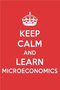 Keep Calm and Learn Microeconomics: Microeconomics Designer Notebook