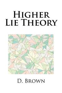 Higher Lie Theory
