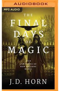 Final Days of Magic