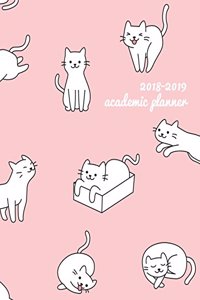 Academic Planner 2018-2019: Cute Cat Aug 2018 - July 2019 -- Weekly View -- To Do Lists, Goal-Setting, Class Schedules + More