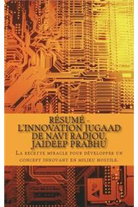 Résumé - L'innovation Jugaad de Navi Radjou, Jaideep Prabhu