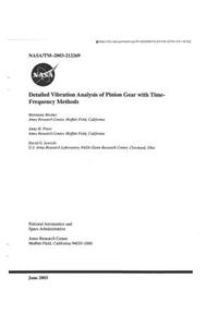 Detailed Vibration Analysis of Pinion Gear with Time-Frequency Methods