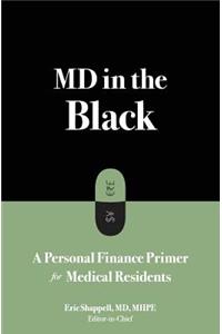 MD in the Black: A Personal Finance Primer for Medical Residents