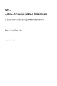 A Critical Comparison of Two-Equation Turbulence Models