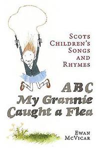 ABC, My Grannie Caught a Flea