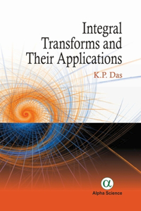 Integral Transforms and their Applications