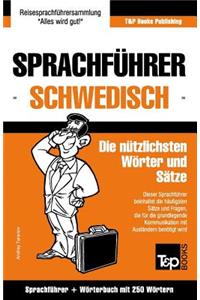 Sprachführer Deutsch-Schwedisch und Mini-Wörterbuch mit 250 Wörtern