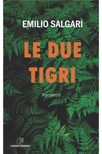 Le Due Tigri