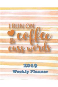 I Run on Coffee and Cuss Words