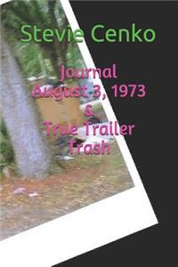 Journal & True Trailer Trash