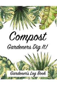 Compost Gardeners Dig It!