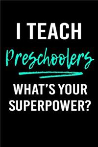 I Teach Preschoolers What's Your Superpower?