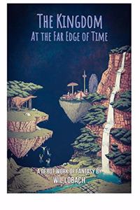 Kingdom at the Far Edge of Time