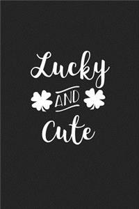 Lucky and Cute